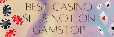 Top-Rated Casinos Not on GamStop Your Ultimate Guide to Online Gaming Top-Rated Casinos Not on GamStop Your Ultimate Guide to Online Gaming