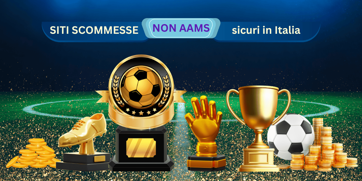 I migliori siti scommesse non AAMS opportunità e rischi