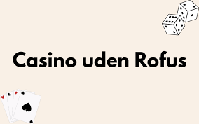 Bettingsider uden ROFUS Din komplette guide til sikkert spil