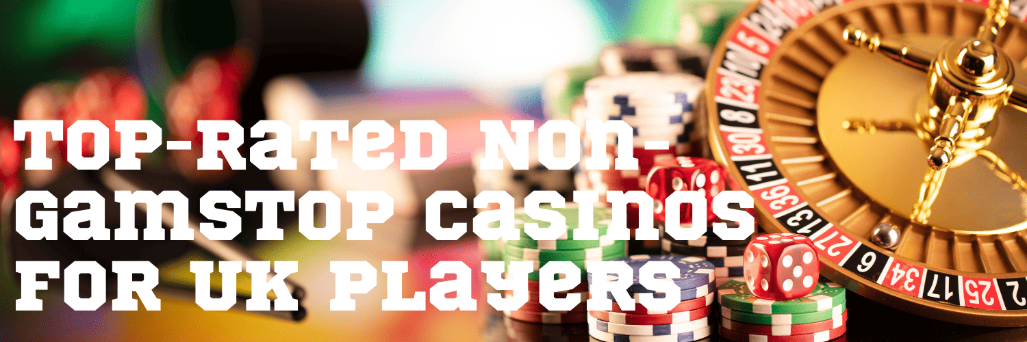 Casinos Not on Gamstop UK Exploring the Best Options for Players