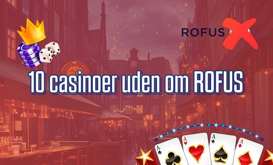 Bedste Casino Uden om Rufus En Guide til De Bedste Spillemuligheder