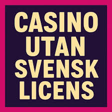 Casino Utan Svensk Licens 10 En Djupgående Guide till Spel online