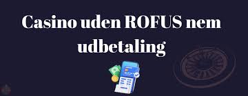 Casinoer Uden Rufus En Guide til Spil uden Restriktioner
