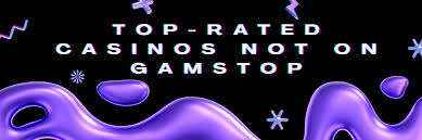 Exploring Casinos Not Registered on Gamstop An In-Depth Guide